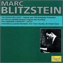 Marc Blitzstein: Musical Theatre Premières