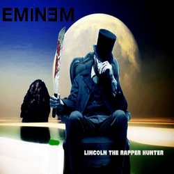 Eminem - Lincoln the Rapper Hunter 2013