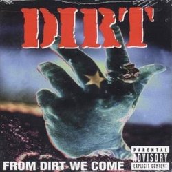 From Dirt We Come