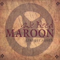 We Bleed Maroon