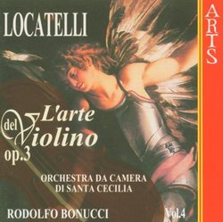 Locatelli: L'arte Del Violino, Op. 3, Vol. 4