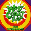 West Coast Rap: Renegades