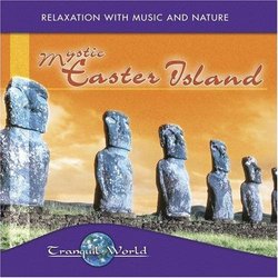 Tranquil World: Mystic Easter Island