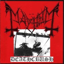 Deathcrush by Mayhem (2001-12-18)