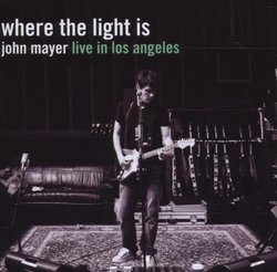 Where the Light Is-John Mayer Live