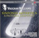 Vaughan Williams: Sinfonia Antartica; A Pastoral Symphony