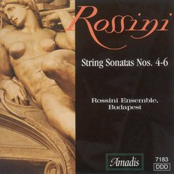 Rossini: String Sonatas Nos. 4-6