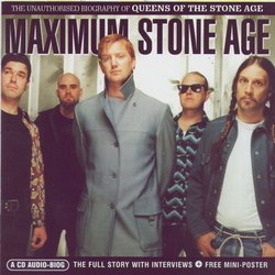 Maximum Stone Age: The Unauthorised Biography Of Queens Of The Stone Age