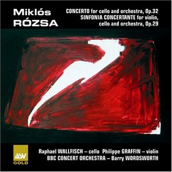 Rózsa: Concerto for Cello and Orchestra; Sinfonia Concertante