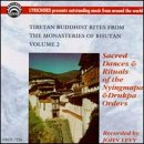 Tibetan Buddhist Rites From the Monasteries of Bhutan, Vol. 2: Sacred Dances & Rituals