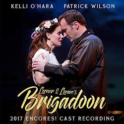 Lerner & Loewe's Brigadoon (2017 Encores! Cast Recording)