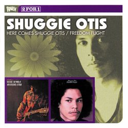 Here Comes Shuggie Otis/Freedom Flight