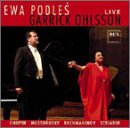 Ewa Podles and Garrick Ohlsson Live