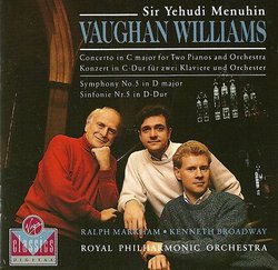 Vaughan Williams: Concerto in C major for Two Pianos and Orchestra; Symphony No. 5 in D major