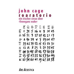 Cage: Roaratorio - An Irish Circus on Finnegans Wake by John Cage (1994-06-14)