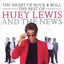 Heart of Rock and Roll: The Best of Huey Lewis and the News