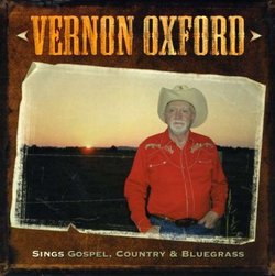 Vernon Oxford Sings Gospel Country & Bluegrass