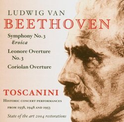 Toscanini Conducts Beethoven Symphonies 3 & Overtures