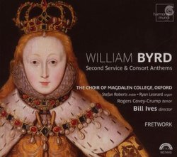 William Byrd: Second Service & Consort Anthems