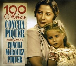 100 Anos: Concha Piquer Canta Junto a Concha (Pal)