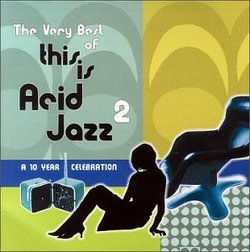 Very Best of This Is Acid Jazz 2