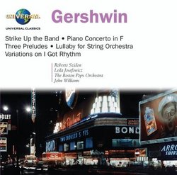 Gershwin: Strike Up the Band; Piano Concerto in F; Three Preludes; etc.