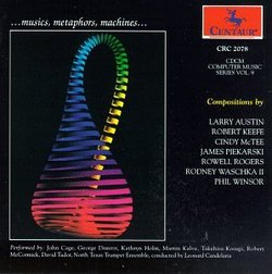 CDCM Computer Music Series, Vol 9 - ...musics, metaphors, machines...