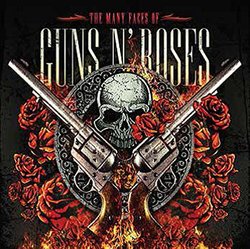 Many Faces of Guns N Roses