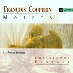 Couperin - Motets / Piau, Pelon, Fouchécourt, Corréas, Les talens lyriques, Rousset