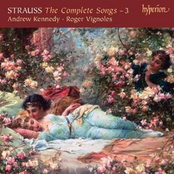 Richard Strauss: The Complete Songs, Vol. 3