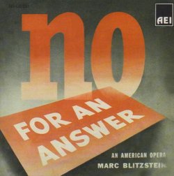 No For An Answer: An American Opera (1941 Original Cast)