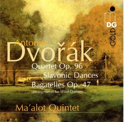 Dvorák: Quartet, Op. 96; Slavonic Dances; Bagatelles, Op. 47