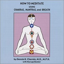 How to Meditate Using Chakras, Mantras, and Breath