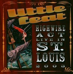 Highwire Act: Live in St Louis 2003