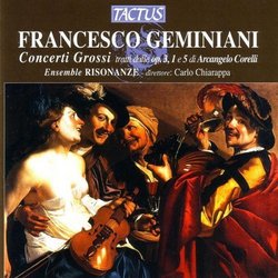 Geminiani: Concerti Grossi after Corelli