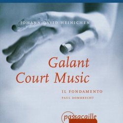Johann David Heinichen: Galant Court Music