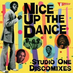 Nice Up the Dance: Studio One Discomixes