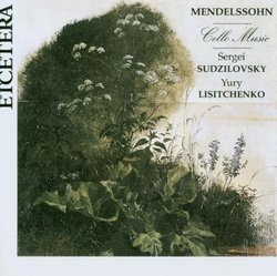 Felix Mendelssohn: Cello Music