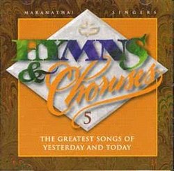 Hymns and Choruses: The Greatest Songs of Yesterday and Tomorrow, Volume 5