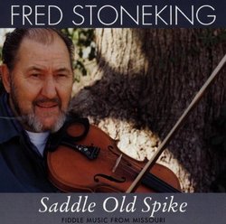 Saddle Old Spike: Fiddle Music from Missouri