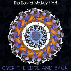 The Best of Mickey Hart: Over the Edge and Back