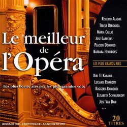 Le Meilleur De L'Opera (20 Airs) - Callas, Alagna