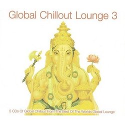 Global Chillout Lounge 3: Platinum Coll