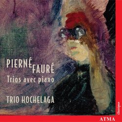 Pierné, Fauré: Trios avec Piano