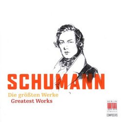 Schumann: Greatest Works