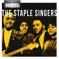 Platinum Gospel: Staple Singers