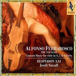 Alfonso Ferrabosco, The Younger: Consort Music to the Viols in 4, 5, & 6 Parts