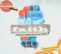 Faith 3: Different Strokes for House Folks