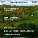 Gould: Concerto for flute; La Montaine: Flute Concerto