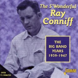 The Big Band Years 1939-47 (ORIGINAL RECORDINGS REMASTERED)